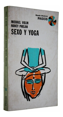 Sexo Y Yoga - Michael Volin / Nancy Phelan - Paidos