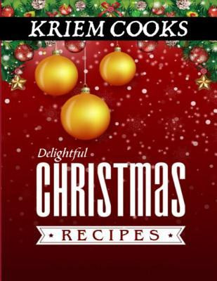 Libro Delightful Christmas Recipes - Kriem Cooks