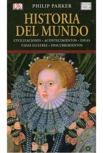 Historia Del Mundo, De Parker, P.. Editorial Omega, Tapa Blanda En Español