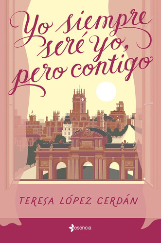 Libro Yo Siempre Sere Yo Pero Contigo - Teresa Lopez Cerdan