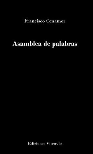 Libro Asamblea De Palabras - Cenamor Lopez, Francisco Jose