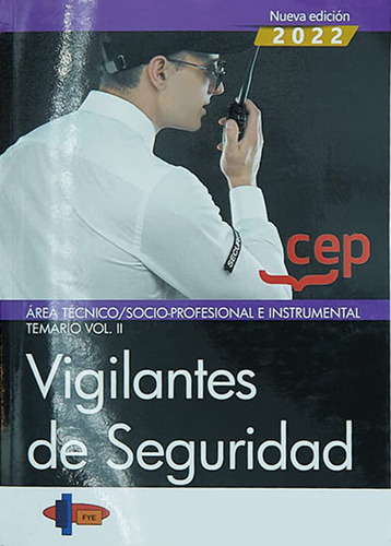 Vigilantes De Seguridad. Área Técnico/socio-profesional E I