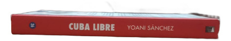 Libro Cuba Libre Yoani Sánchez Marea 2009 (Usado)