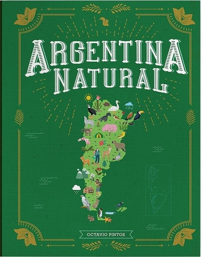 * Argentina Natural * Enciclopedia Octavio Pintos           