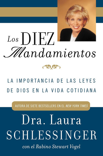 Libro: Los Diez Mandamientos: La Importancia De Las Leyes De