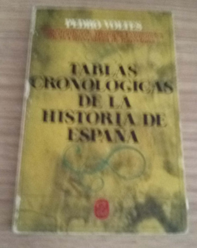 Tablas Cronológicas De La Historia De España  Pedro Volt 