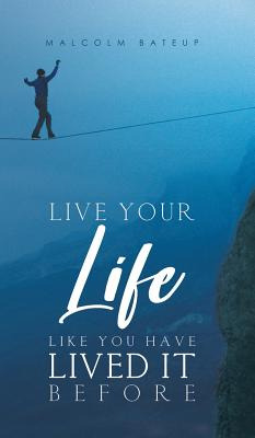 Libro Live Your Life Like You Have Lived It Before - Bate...
