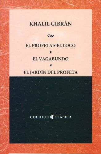 El Profeta, El Loco, El Vagabundo, El Jardín Del Profeta - K