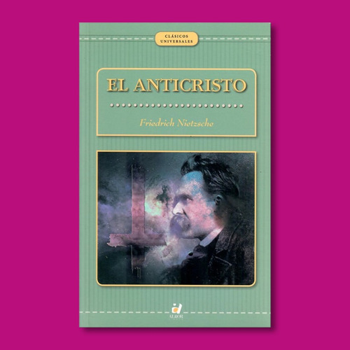 El Anticristo - Friedrich Nietzshe - Libro Nuevo, Original