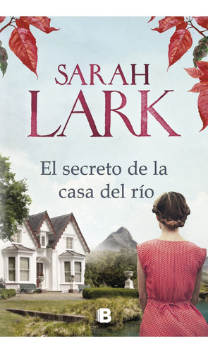 El Secreto De La Casa Del Río - Sarah Lark