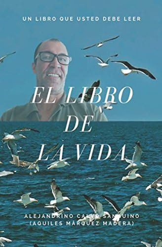 Libro: El Libro De La Vida: Un Libro Que Usted Debe Leer. (s