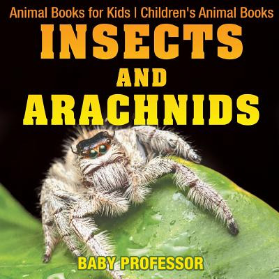Libro Insects And Arachnids: Animal Books For Kids Childr...