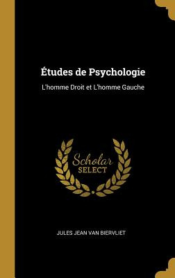 Libro Ãtudes De Psychologie: L'homme Droit Et L'homme Ga...