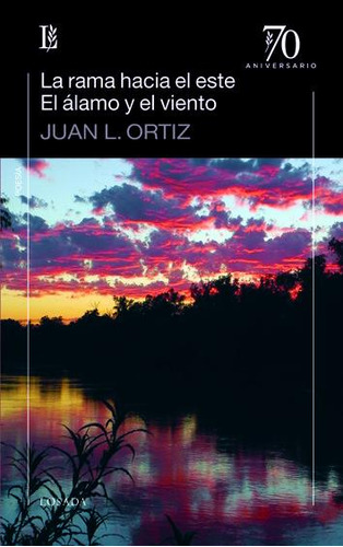 Rama Hacia El Este/ El Alamo Y El Viento - Ortiz,juan L.