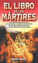 Comprar Libro De Los Martires, De Foxe, John. Editorial Clie En Español