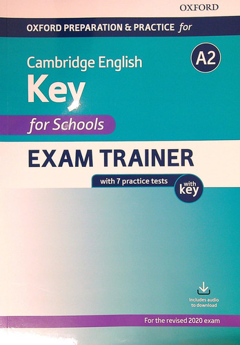 Oxf.Prep.And Practice For Camb.English A2 Key For Schools Exam Trainer With Key, de Oxford University Press. Editorial Oxford University Press, tapa blanda en inglés internacional, 2019