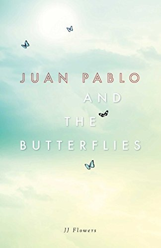 Juan Pablo And The Butterflies