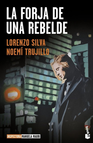 Libro La Forja De Una Rebelde - Noemi Trujillo