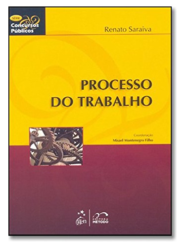 Libro Processo Do Trabalho De Renato Saraiva Metodo - Grupo