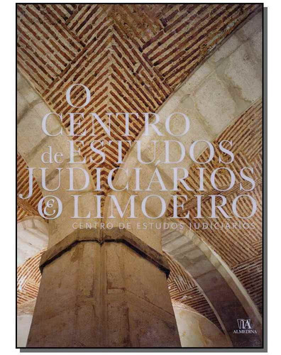 Centro De Estudos Judiciário, O, De Centro De Estudos Judiciarios. Editora Almedina Em Português