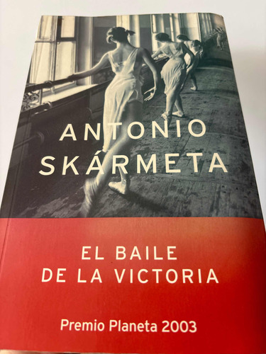 El Baile De La Victoria. Antonio Skarmeta