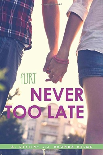 Never Too Late (flirt)