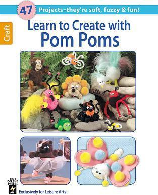 Learn To Create With Pom Poms