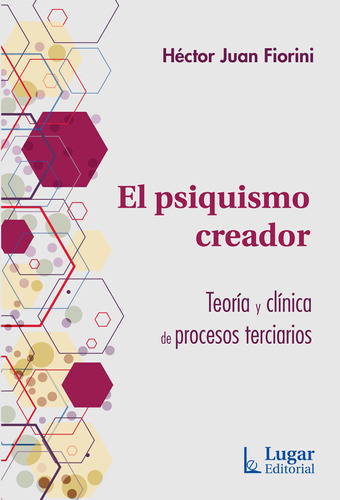 Imagen 1 de 1 de Libro El Psiquismo Creador - Hector Juan Fiorini - Lugar