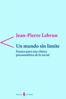 Un Mundo Sin Límite, Jean Pierre Lebrun, Del Serbal