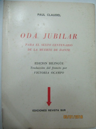 Oda Jubilar  Edicion Bilingue Paul Claudel Sur 1979