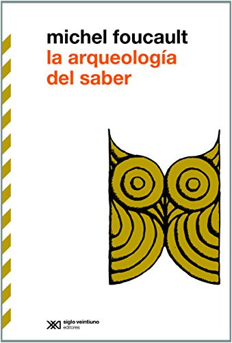 Libro La Arqueología Del Saber De Michel Foucault