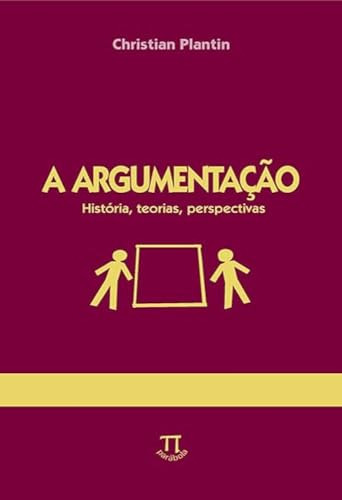 Libro Argumentacao - Historia, Teorias, Perspectivas, A