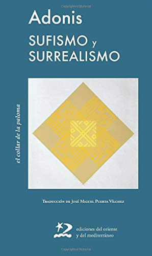 Sufismo Y Surrealismo -el Collar De La Paloma-
