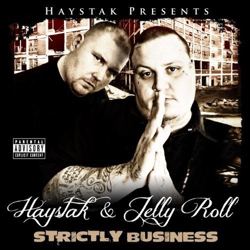 Cd Strictly Business - Haystak And Jelly Roll