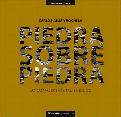 Piedra Sobre Piedra, De Julián Rochela, Carlos. Editorial Onada Edicions Sl, Tapa Dura En Español