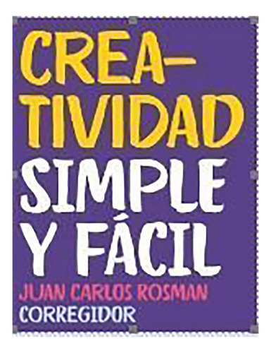 Creatividad Simple Y Facil - Rosman Carlos J - #l