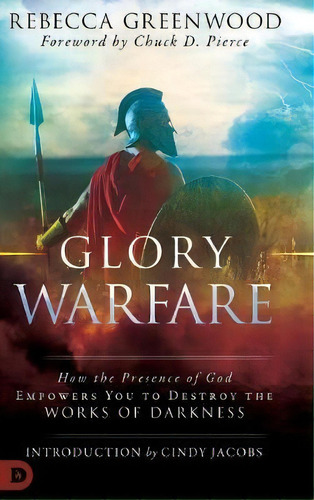 Glory Warfare, De Rebecca Greenwood. Editorial Destiny Image Incorporated, Tapa Dura En Inglés