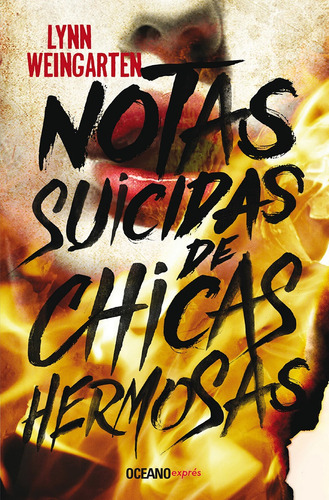 Notas Suicidas De Chicas Hermosas - Lynn Weingarten