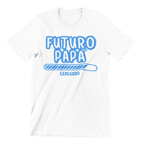 Playera Para Papá  Futuro Papá  + Barra Cargando 