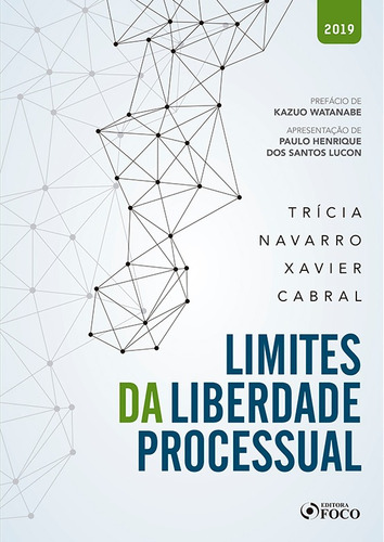 Limites da liberdade processual, de Navarro Xavier Cabral, TrÍCia. Editora Foco Jurídico Ltda, capa mole em português, 2019