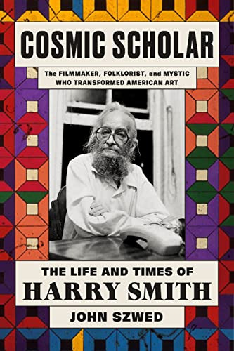 Book : Cosmic Scholar The Life And Times Of Harry Smith -..