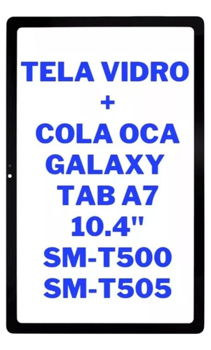 Vidro Tela Do Display Tab A7 10.4 T500 T505 Leia Descrição