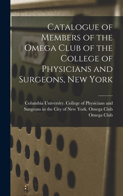 Libro Catalogue Of Members Of The Omega Club Of The Colle...