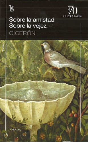 Sobre La Amistad - Sobre La Vejez - Marco Tulio Cicerón