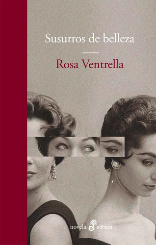 Susurros De Belleza. Rosa Ventrella. Edhasa