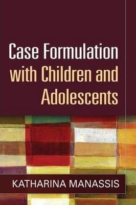 Case Formulation With Children And Adolescents - K(hardback)