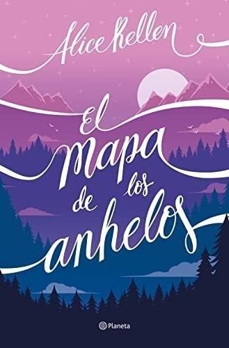 Alice Kellen - Mapa De Los Anhelos, El