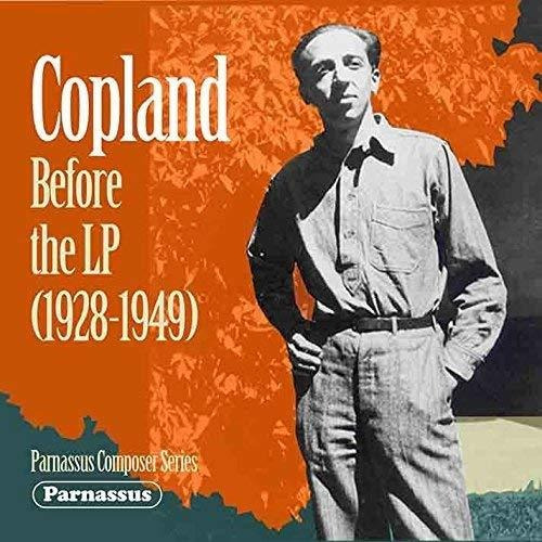 Cd Copland Before The Lp 1928-1949 - Aaron Copland
