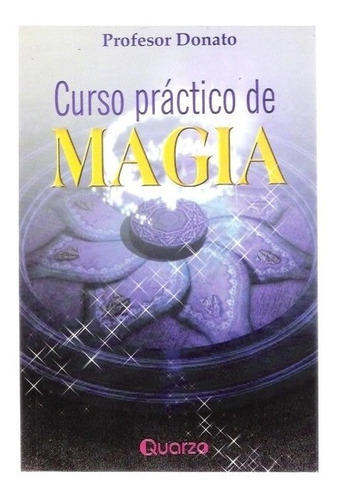 Libro Curso Practico De Magia De Profesor Donato Maleficio