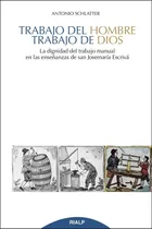 Comprar Trabajo Del Hombre, Trabajo De Dios - Schlatter Navarro, Ant